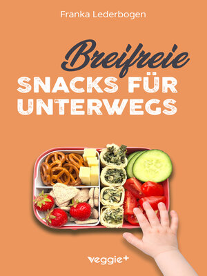 cover image of Breifreie Snacks für unterwegs